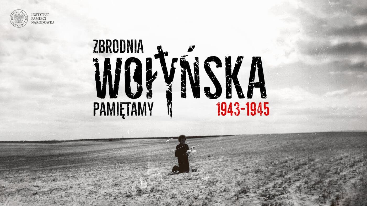 11 lipca - dzień pamięci Polaków pomordowanych przez ukraińskich nacjonalistów