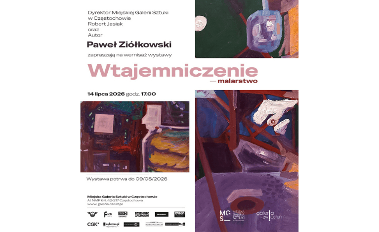 14 lipca otwarcie wystawy „Wtajemniczenie”. Malarstwo Pawła Ziółkowskiego