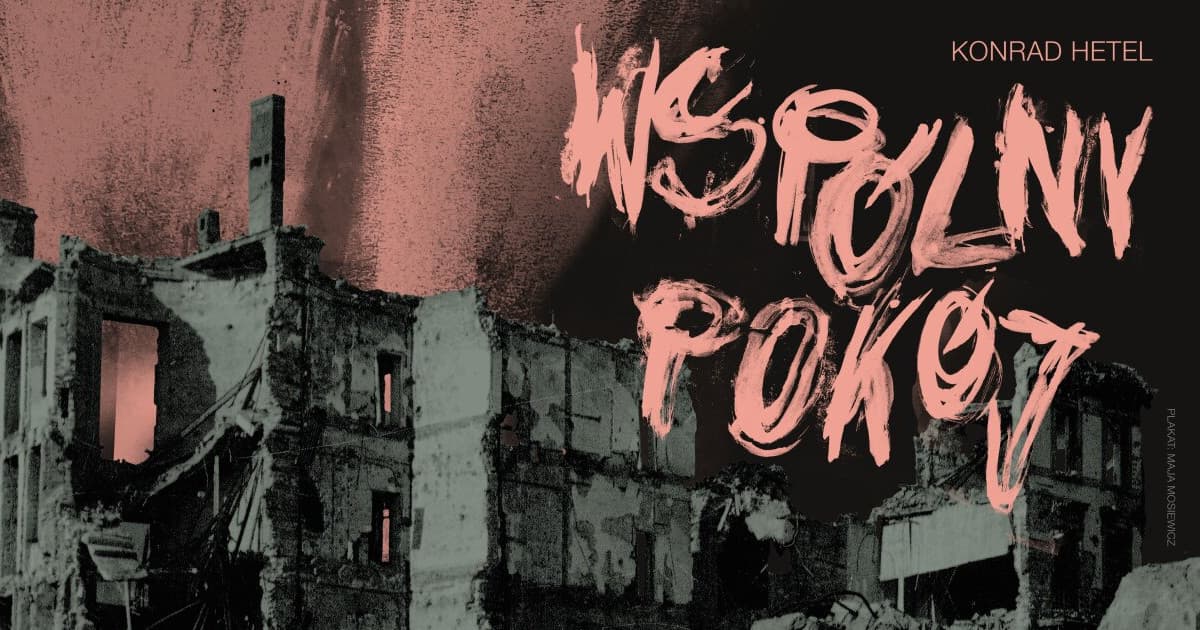 •15 lipca Poruszająca historia powojennego Gdańska na scenie Faktorii Kultury
