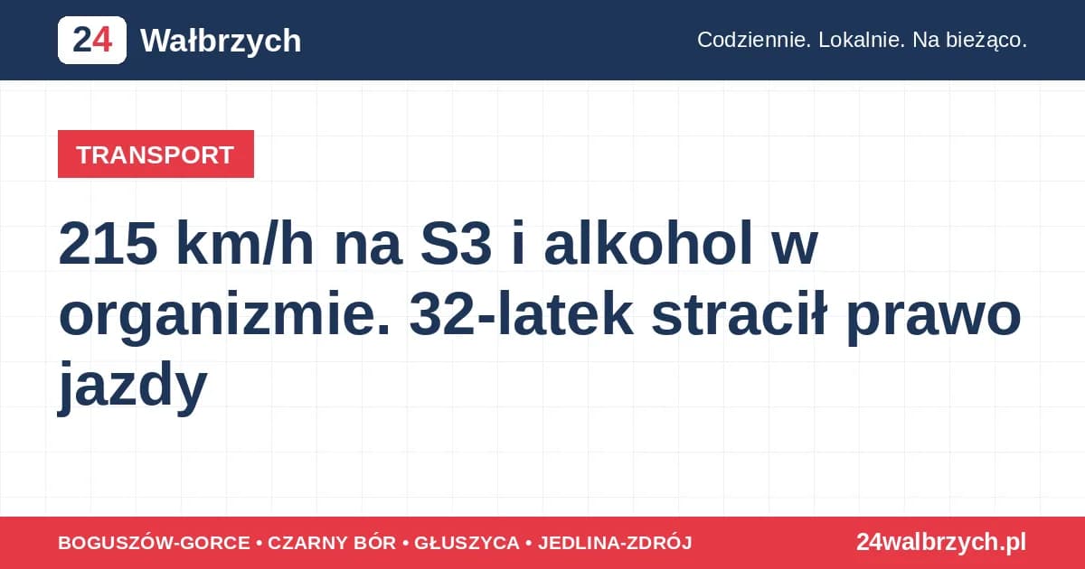 215 km/h na S3 i alkohol w organizmie. 32-latek stracił prawo jazdy