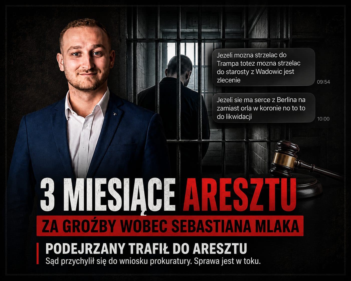 3 miesiące aresztu za groźby wobec Sebastiana Mlaka. Podejrzany trafił do aresztu