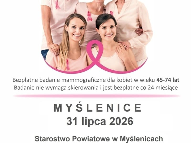 31 lipca 2026 od 10:00 do 17:00 Wydarzenie: Bezpłatne badania mammograficzne dla kobiet w wieku 45-74 lat