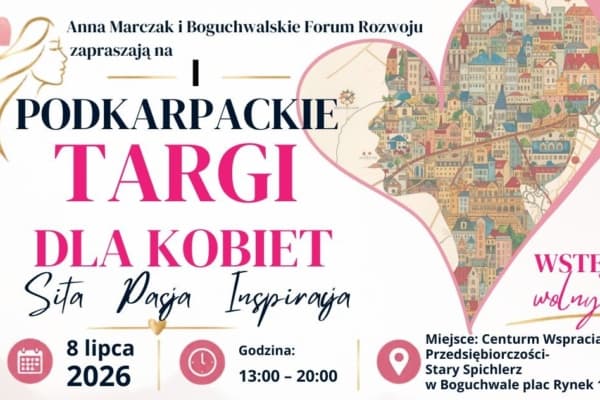 7 lipca 2026 I Podkarpackie Targi dla Kobiet