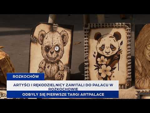 Artyści i rękodzielnicy zawitali do Pałacu w Rozkochowie. Odbyły się pierwsze targi ArtPalace