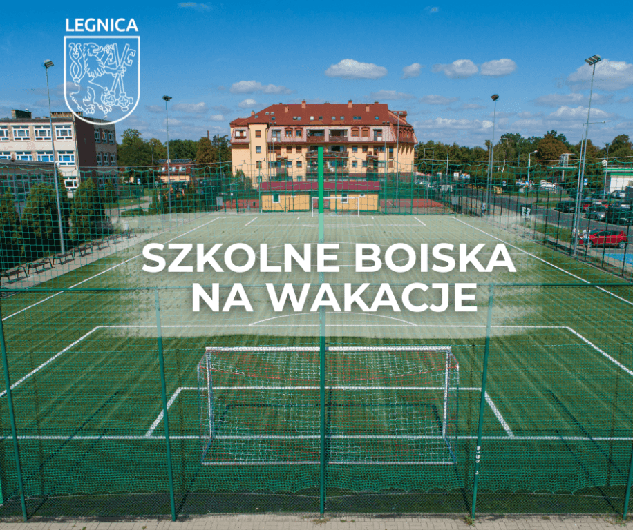 Boiska szkolne otwarte w czasie wakacji
