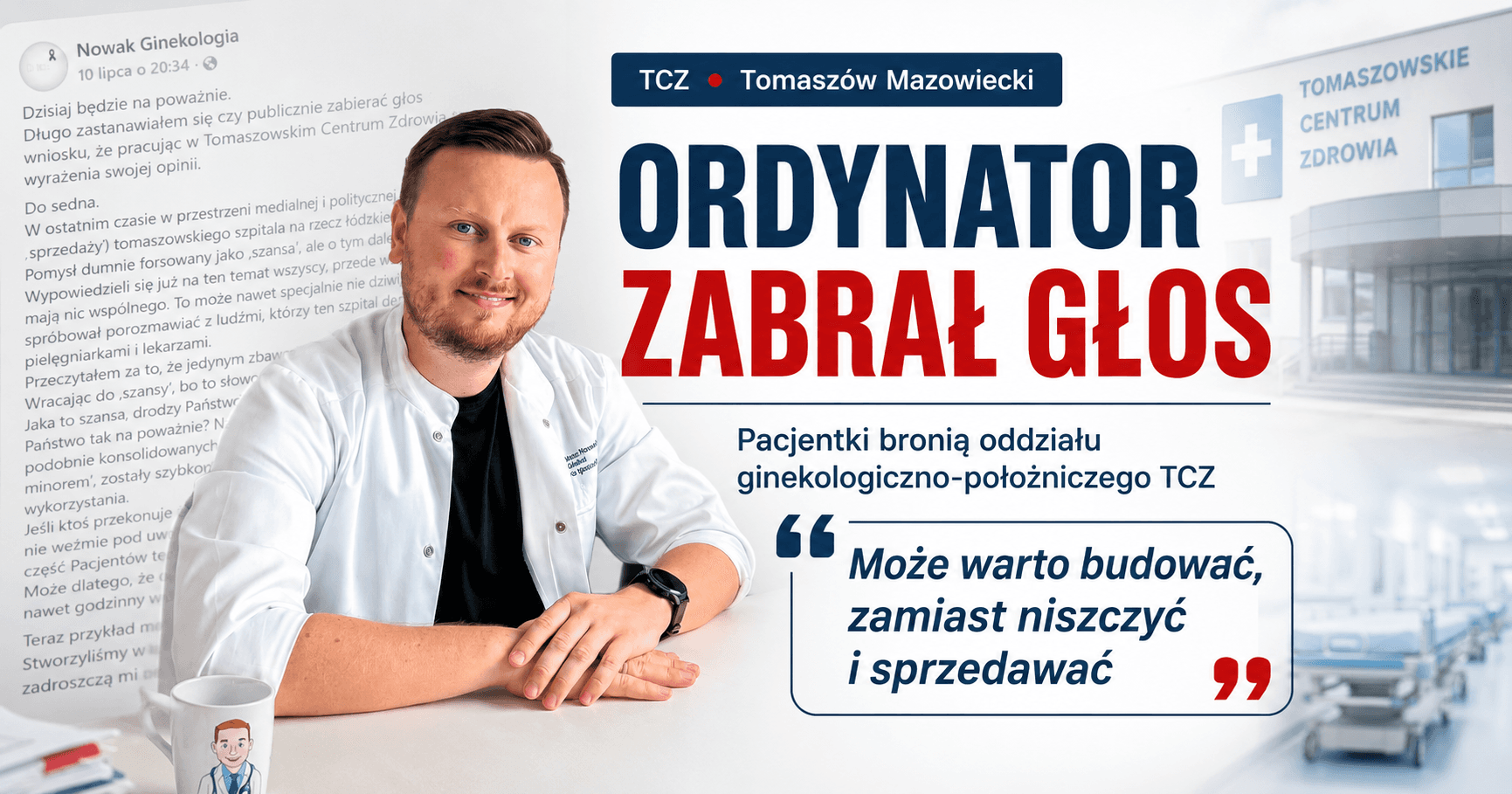 „Budujmy, zamiast niszczyć i sprzedawać”. Ordynator ginekologii TCZ przerywa milczenie