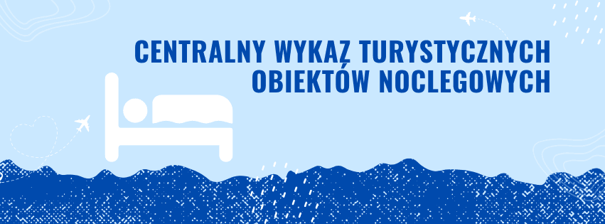 Centralny Wykaz Turystycznych Obiektów Noclegowych już wkrótce