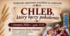 Chleb, który łączy pokolenia: Wydarzenie pod tytułowym hasłem odbędzie się 1 sierpnia w Etnocent