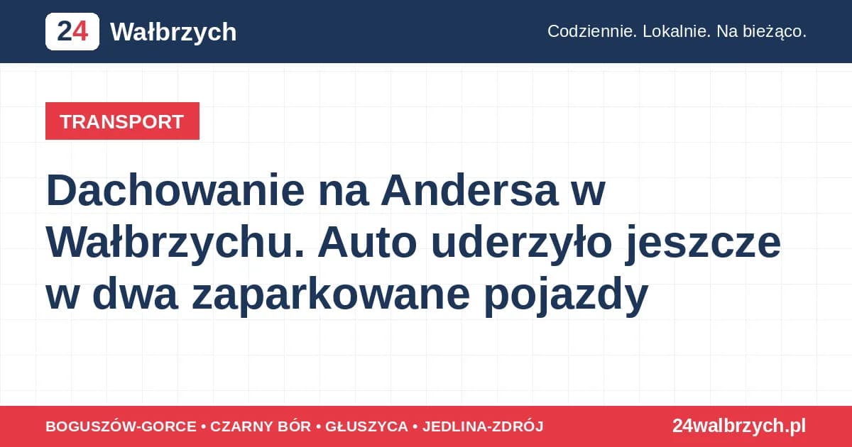 Dachowanie na Andersa w Wałbrzychu. Auto uderzyło jeszcze w dwa zaparkowane pojazdy