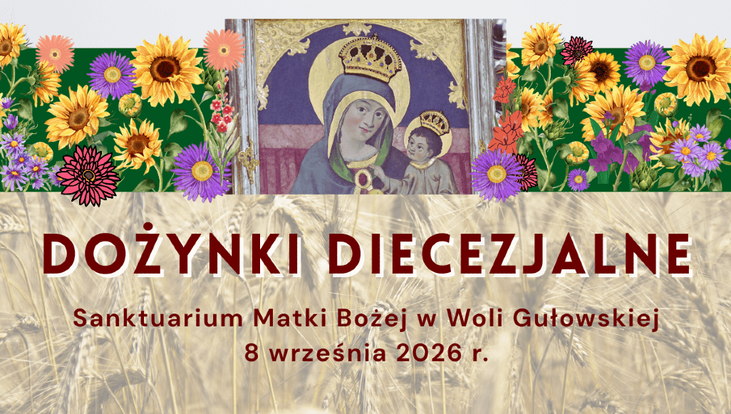 Dożynki Diecezjalne 2026 odbędą się w Woli Gułowskiej