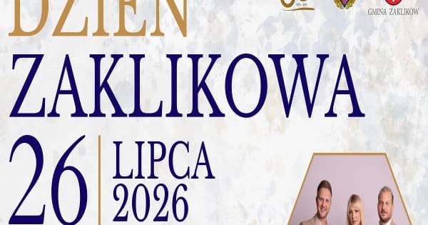 Dzień Zaklikowa 2026 – Piękni i Młodzi, Gromee, koncerty i atrakcje