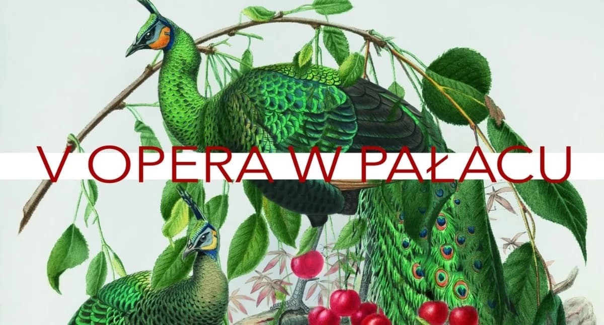 Dzisiaj Opera w Pałacu 2026. Jubileuszowa edycja j…