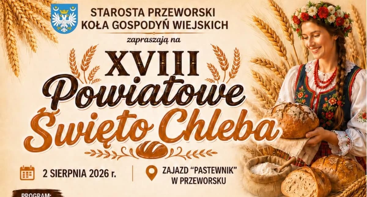 Dzisiaj XVIII Powiatowe Święto Chleba w Przeworsku