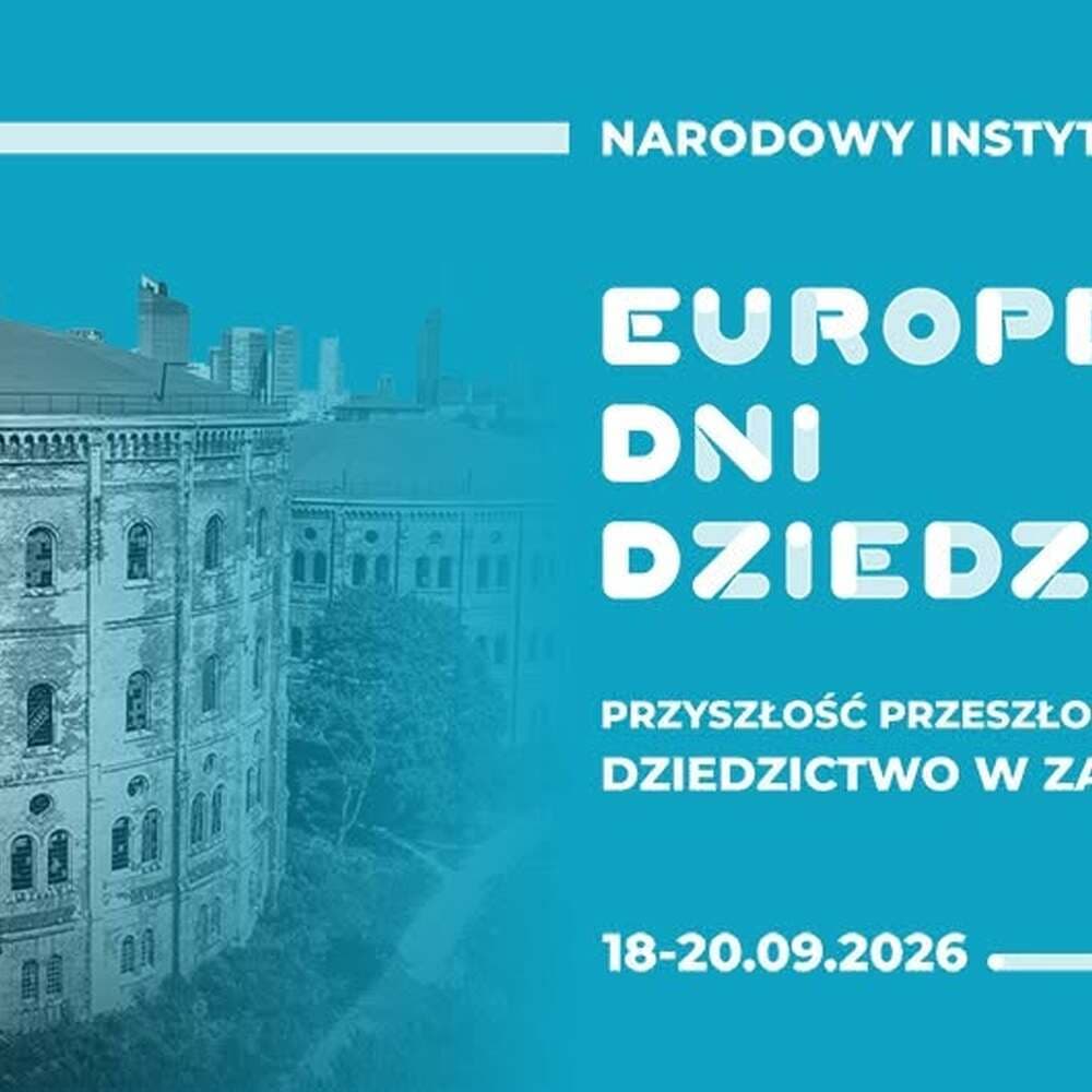 Europejskie Dni Dziedzictwa 2026