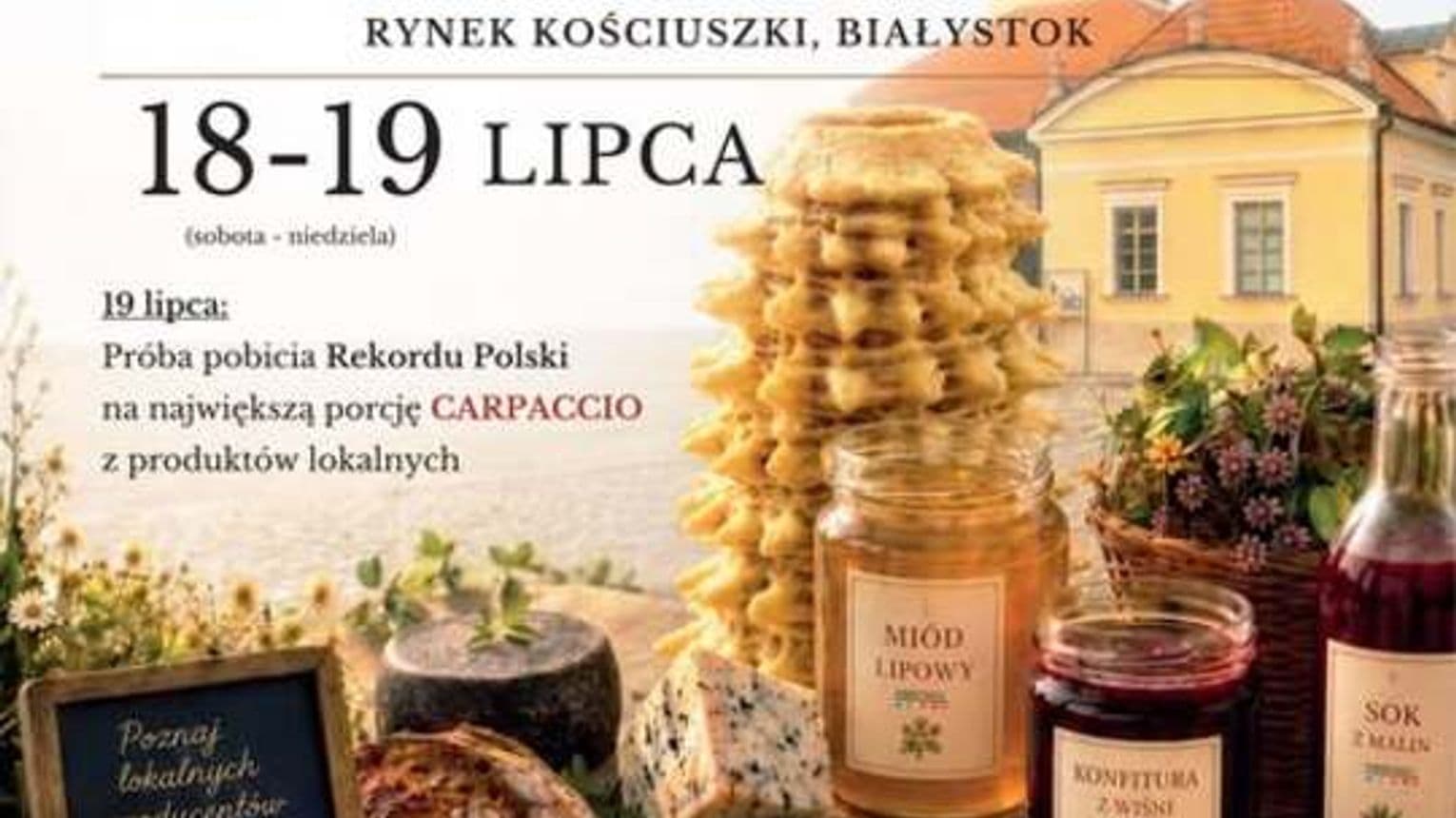 Festiwal Produktów Lokalnych w Białymstoku. Będą regionalne przysmaki i próba pobicia Rekordu Polski