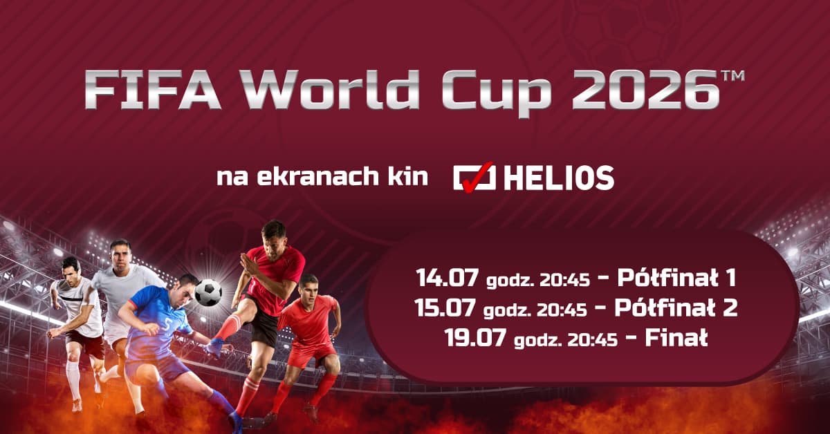 Finał Mistrzostw Świata 2026 w HELIOS SPORT! Mamy bilety!
