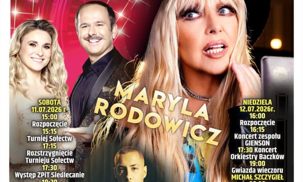 GMINA BOCHNIA. To już w ten weekend! Maryla Rodowicz, Sławomir i Kajra oraz Michał Szczygieł podczas X Święta Gminy Bochnia