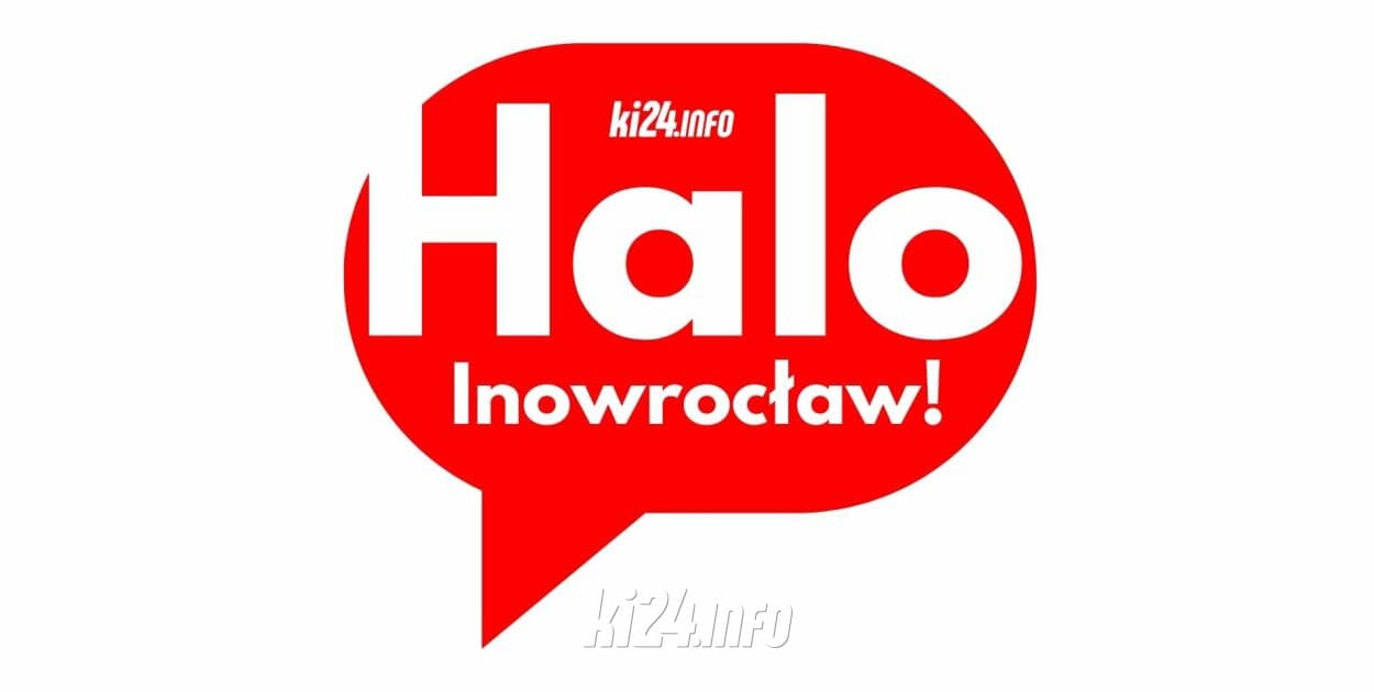 Halo, Inowrocław! 6 lipca 2026MAMY NOWY DZIEŃ!