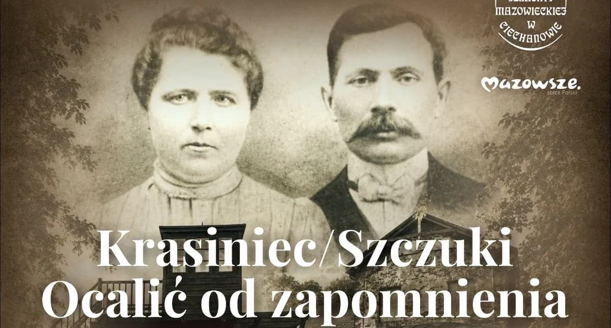 Historia zamknięta w fotografiach. W Ciechanowie otworzą wyjątkową wystawę o Krasińcu i Szczukach