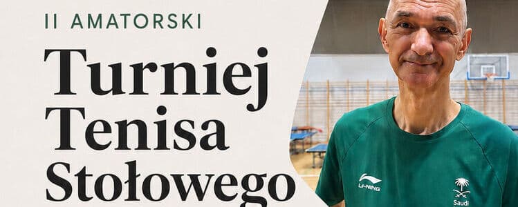 II Amatorski Turniej Tenisa Stołowego o Puchar Starosty Puławskiego pod patronatem Leszka Kucharskiego – zapraszamy...