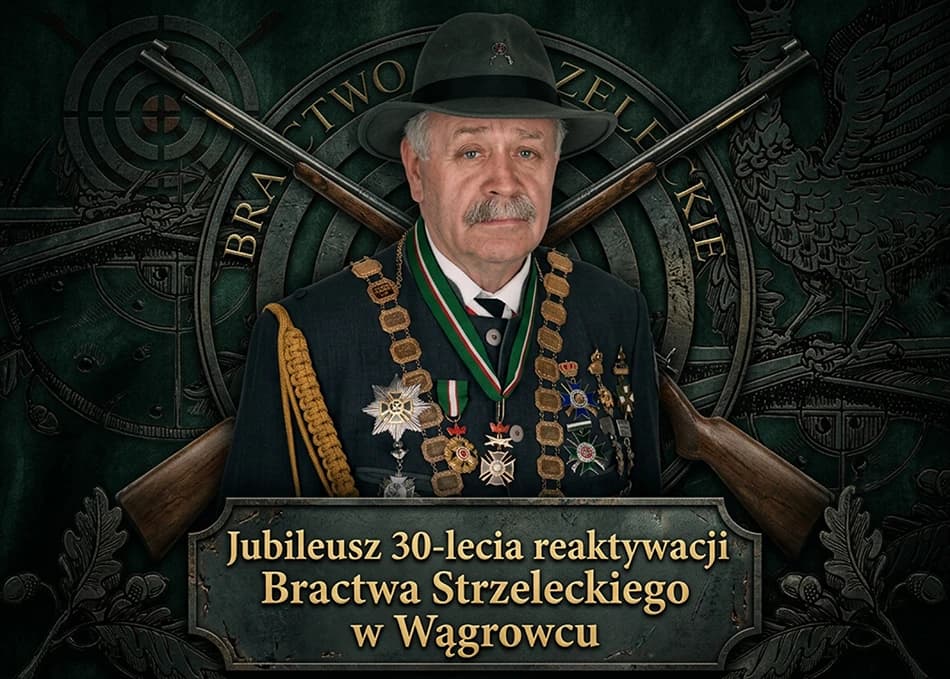 Jubileusz 30-lecia reaktywacji Bractwa Strzeleckiego w Wągrowcu