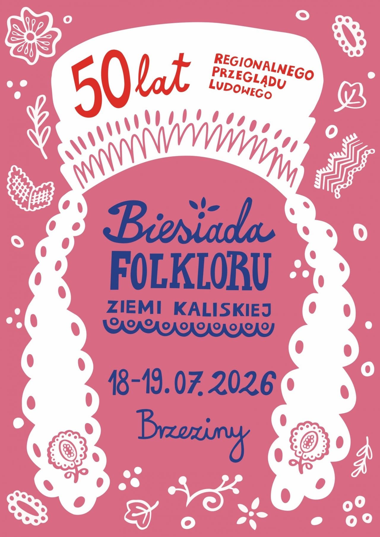 Jubileuszowa Biesiada Folkloru Ziemi Kaliskiej 2026 w Brzezinach