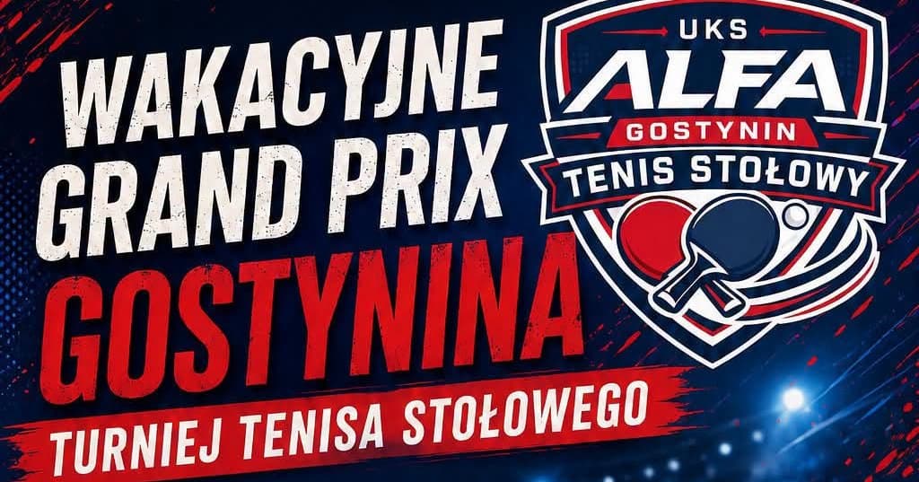 Jutro startuje Wakacyjne Grand Prix Gostynina w tenisie stołowym