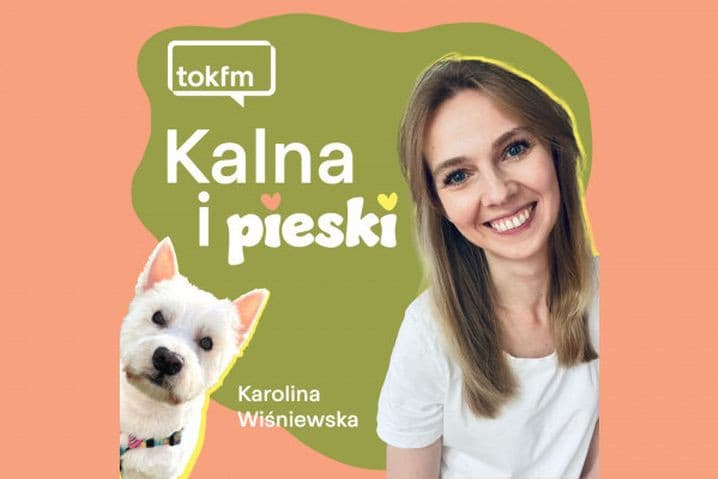 Karolina Wiśniewska autorką podcastu Tok FM skierowanego do opiekunów psów