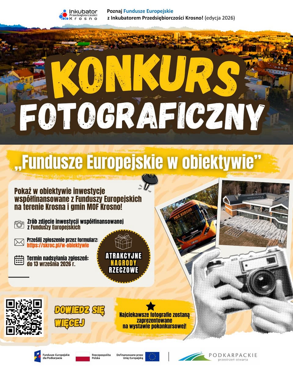 Konkurs fotograficzny „Fundusze Europejskie w obiektywie”. Inkubator Przedsiębiorczości Krosno zaprasza do udziału!