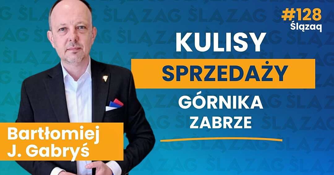 Kulisy przejęcia Górnika Zabrze i prawdziwe oblicze Lukasa Podolskiego. Bartłomiej J. Gabryś, członek zarządu klubu, odpowiada na pytania