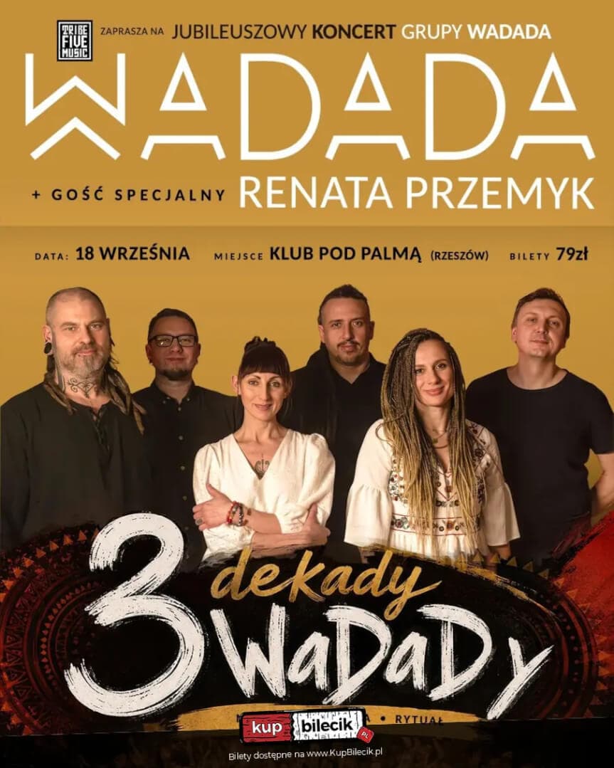 Kup bilet na wydarzenie: Jubileuszowy koncert WADADA w Rzeszowie