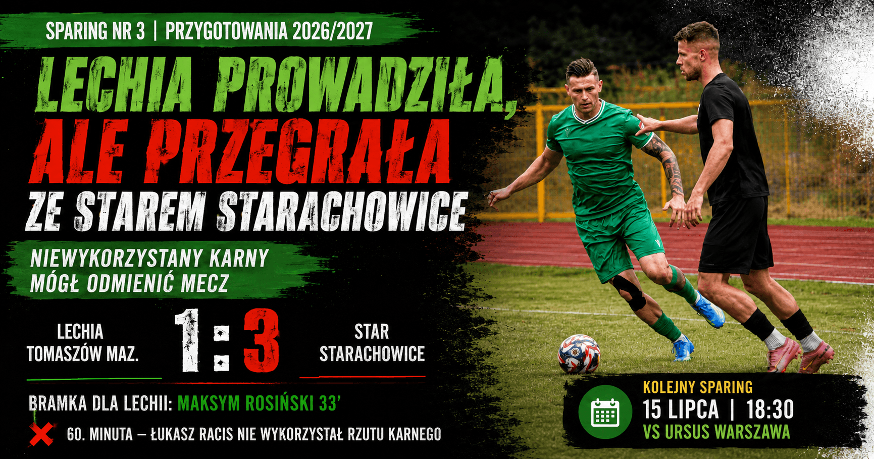 Lechia prowadziła do przerwy, ale przegrała ze Starem Starachowice. Niewykorzystany karny mógł odmienić mecz