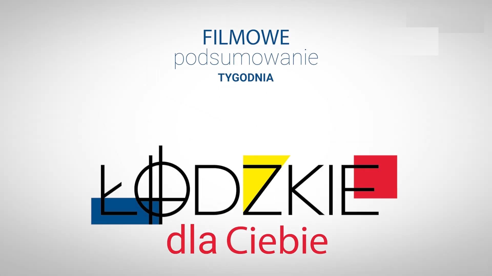» #Łódzkie dla Ciebie – odc. 25/2026