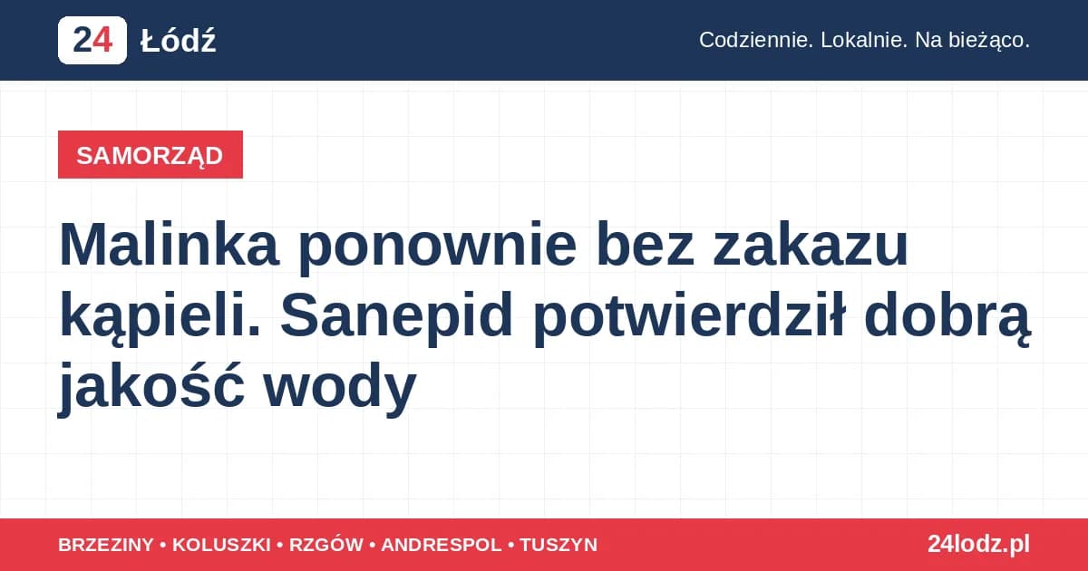Malinka ponownie bez zakazu kąpieli. Sanepid potwierdził dobrą jakość wody