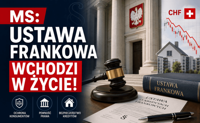 MS: Ustawa frankowa wchodzi w życie!