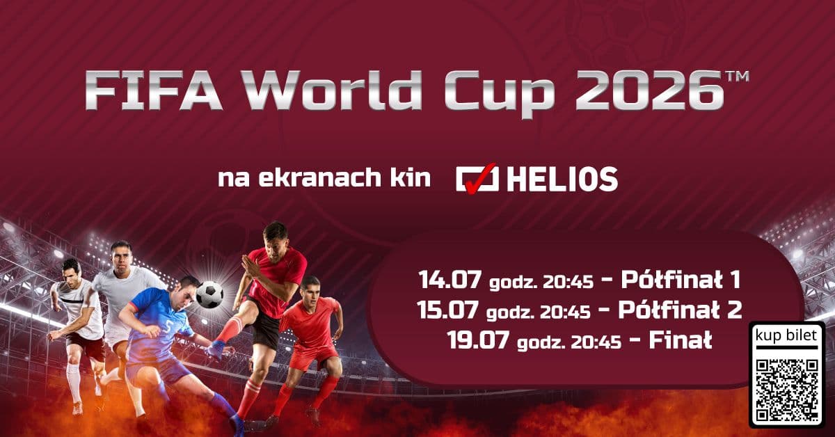 Mundial na wielkim ekranie. Półfinały i finał FIFA World Cup 2026 w kinie Helios