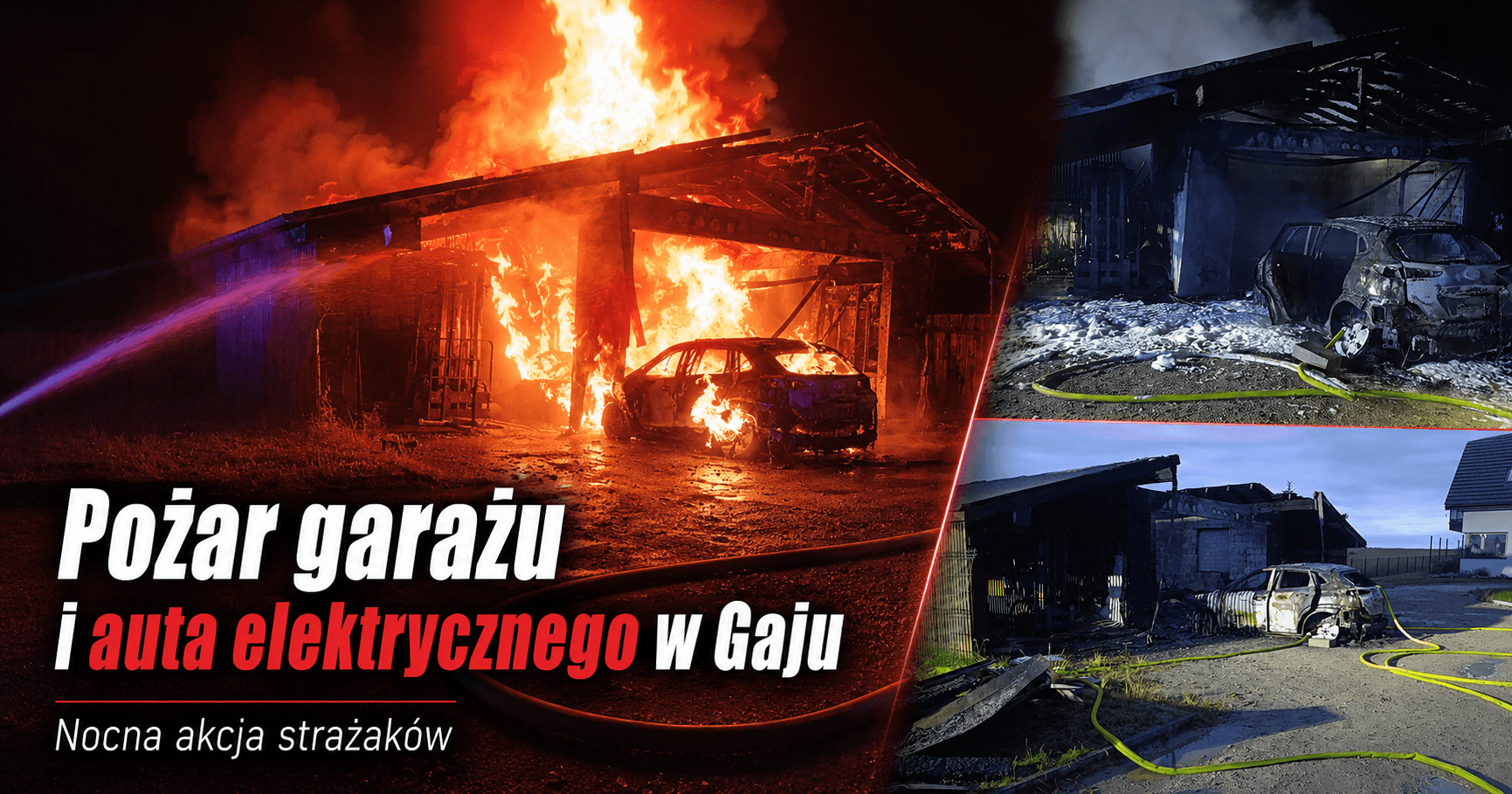 Nocny pożar garażu i samochodu elektrycznego w Gaju. Strażacy chłodzili baterię auta
