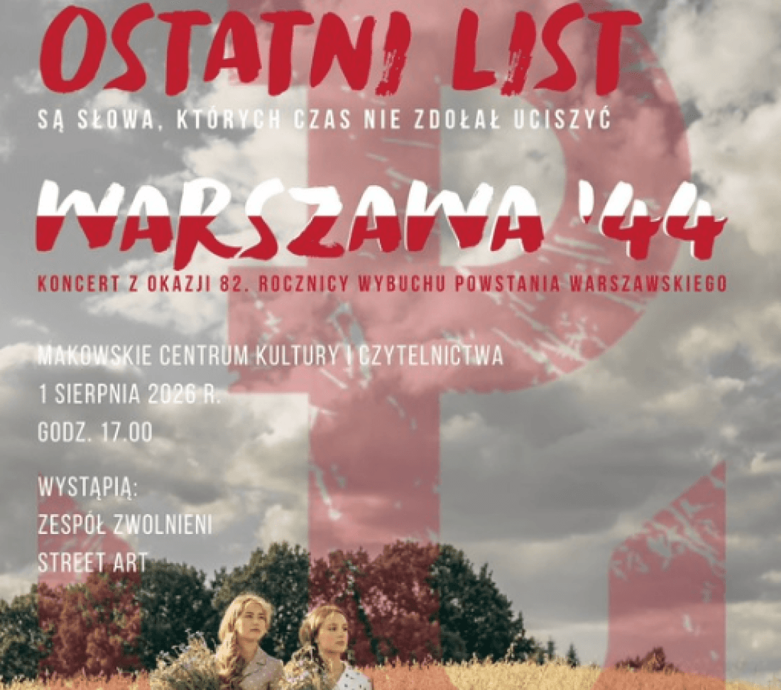 „Ostatni list” wybrzmi w Makowie Podhalańskim. Wyjątkowy koncert już 1 sierpnia. Czytaj więcej