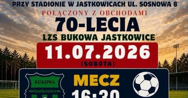 Piknik Sołecki i 70-lecie LZS Bukowa Jastkowice