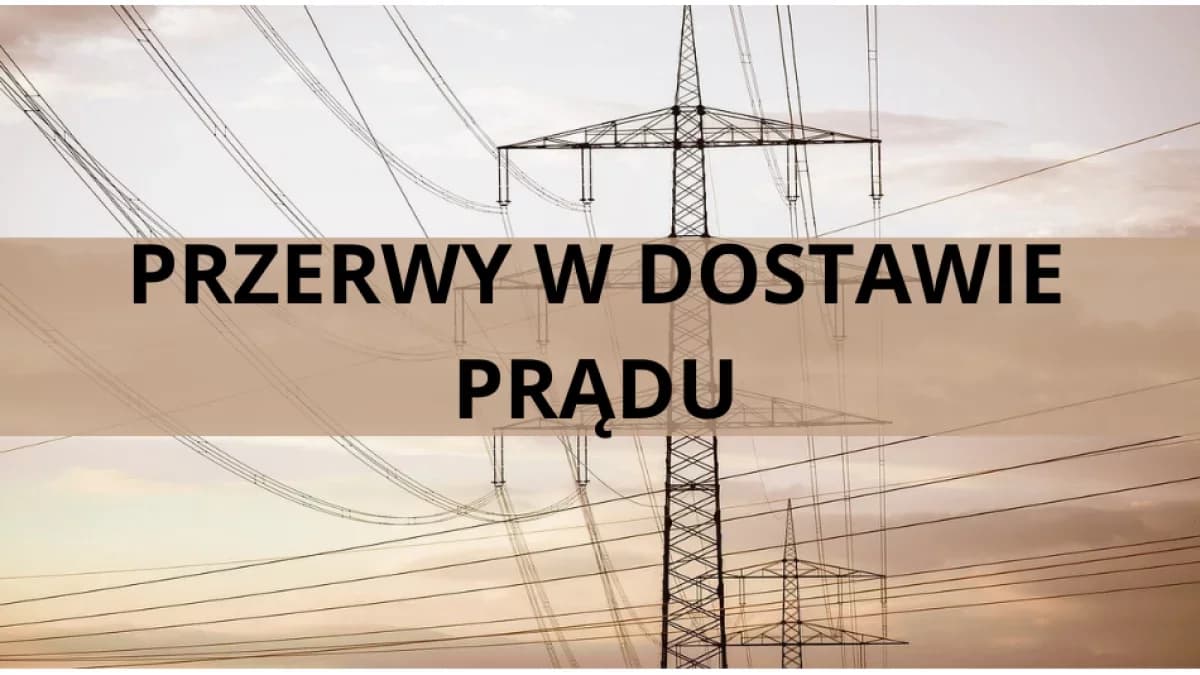 Pilny komunikat dla mieszkańców. Chodzi o czasowe wyłączenia prądu