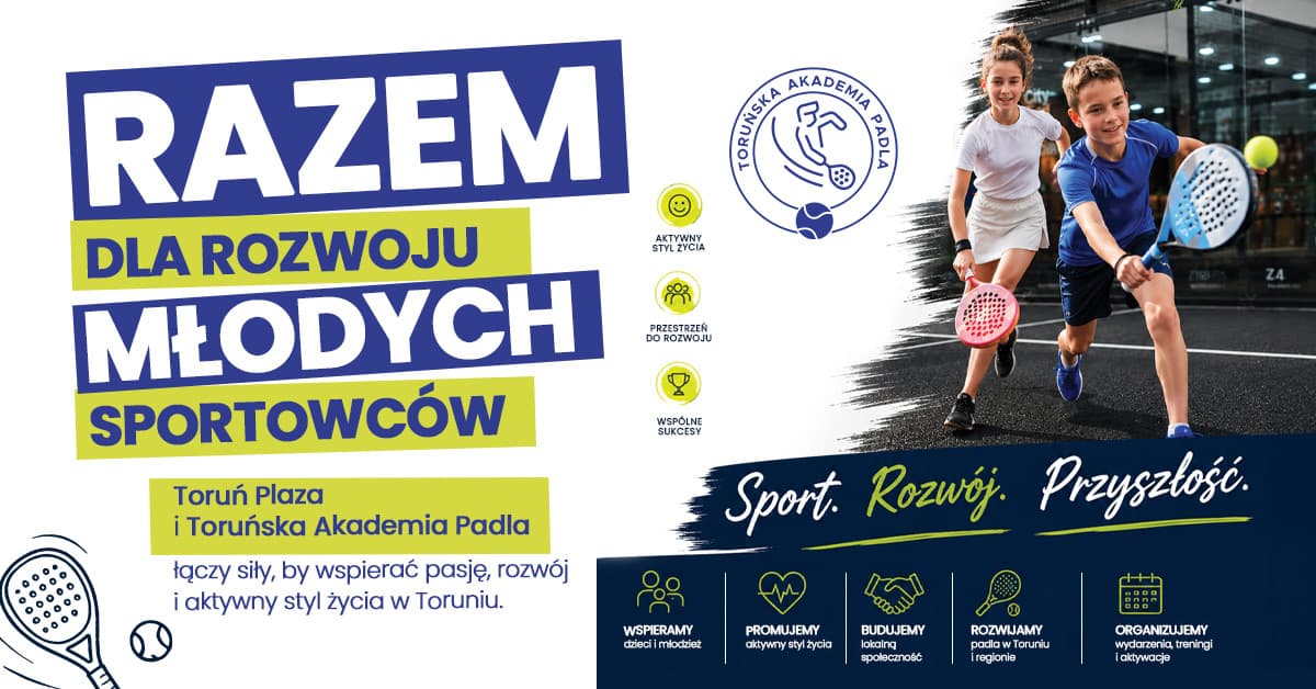Plaza i Toruńska Akademia Padla łączą siły. Celem promocja aktywności fizycznej