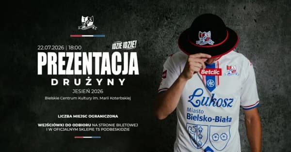 Podbeskidzie Bielsko-Biała: Prezentacja drużyny 22 lipca w BCK