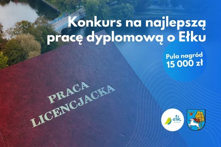 Praca o Ełku może przynieść 15 tysięcy złotych. Trwa konkurs