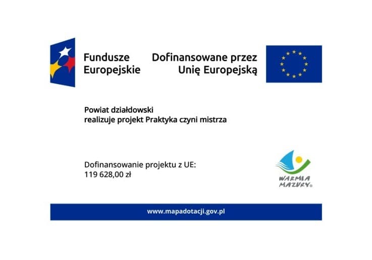 "Praktyka czyni mistrza" - projekt dofinansowany przez Unię Europejską