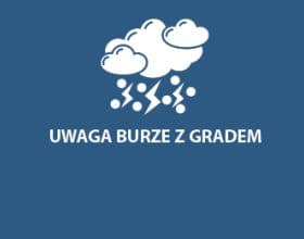 przejdź do aktualności: Uwaga! Burze z intensywnymi opadami deszczu i gradem