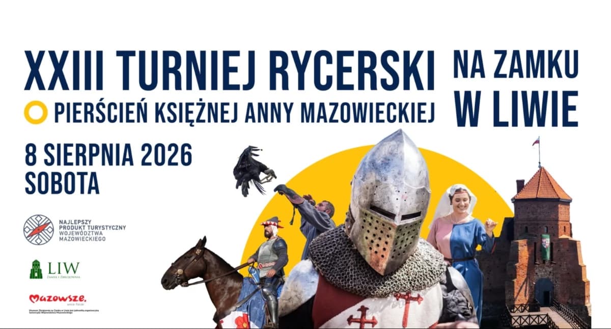 Razem z organizatorami zapraszamy na Turniej Rycerski w Liwie