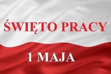 Read article: 1 maja – „ŚWIĘTO PRACY”