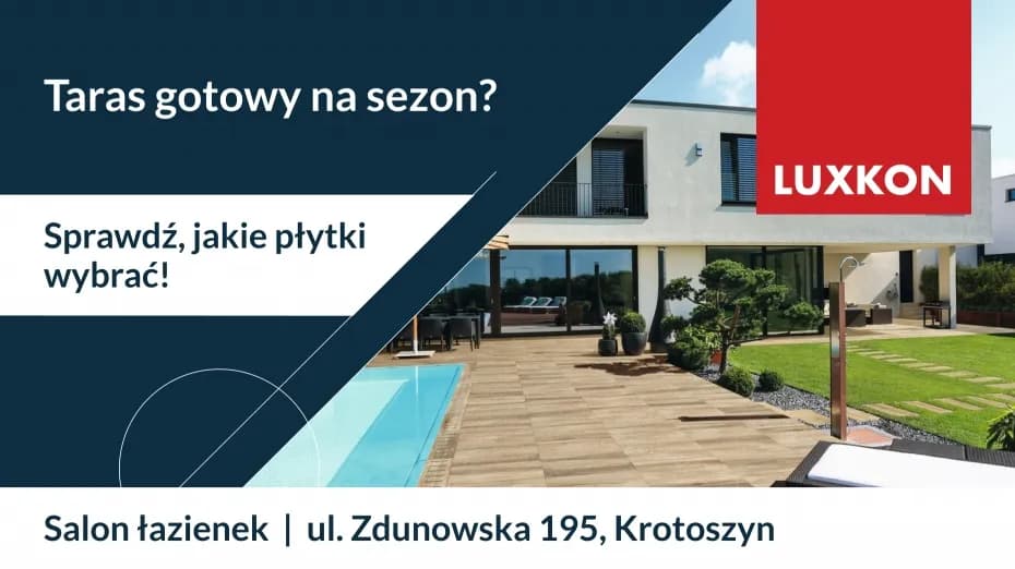 Reklama: LUXKON PŁYTKI CERAMICZNE KROTOSZYN OSTROWSKA