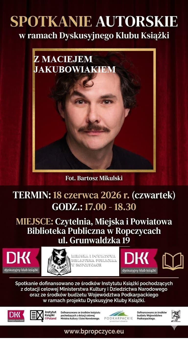 Ropczyce: Biblioteka (18.06 br.)- spotkanie autorskie z Maciejem Jakubowiakiem
