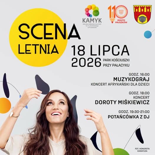 Scena Letnia w Pruszkowie: Dorota Miśkiewicz i potańcówka!